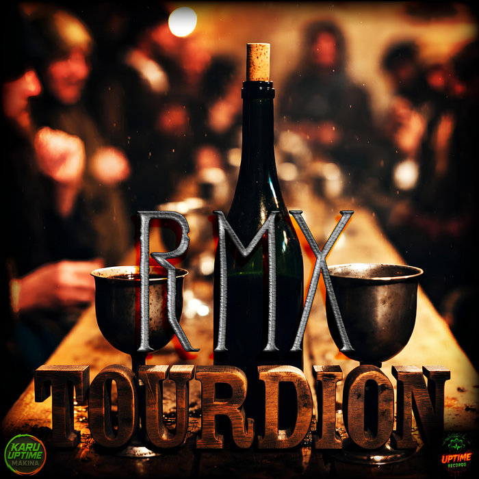 Tourdion RMX