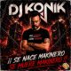 You're born Makinero, you die Makinero (Radio Edit)