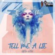Tell Me A Lie