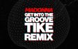 Get Into The Groove (Tike's Short Back & Bootleg)