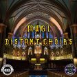 Distant Choirs