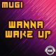 Wanna Wake Up