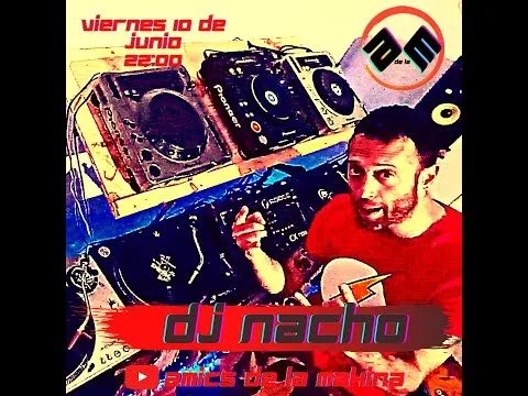 Dj Nacho - Amics de la Makina