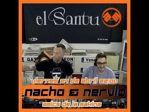 NACHO & NERVIO AMICS DE LA MAKINA T5. Parte1
