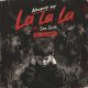La la la Ft. Sam Smith (DJ Larka RMX)
