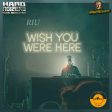 Wish You Where Here