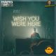 Wish You Where Here