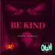 Be Kind