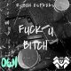 Fuck u Bitch