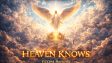 Heaven Knows