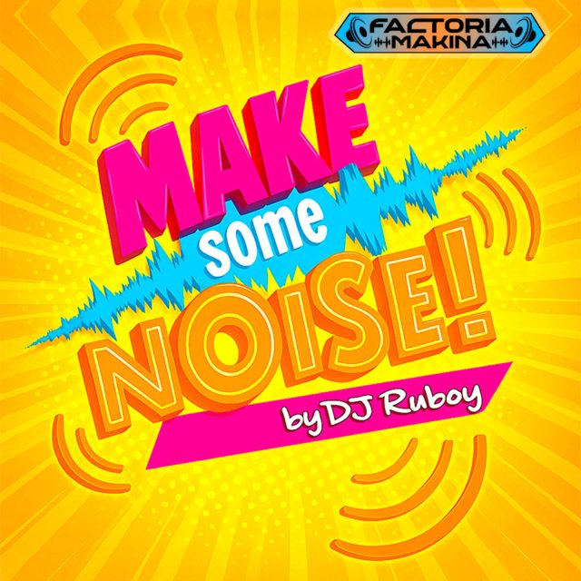 Make Some Noise