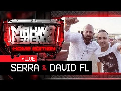 SERRA & DAVID FL Sesión Exclusiva para Makina Legends Home Edition