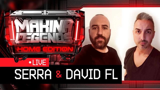 📡SERRA & DAVID FL | Sesión Exclusiva | para Makina Legends Home Edition 🏠