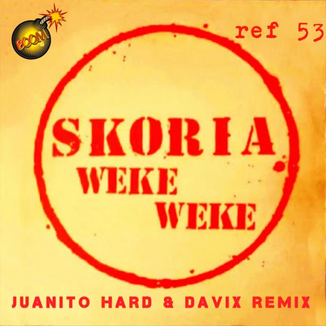 Weke Weke (Juanito Hard & Davix Remix)