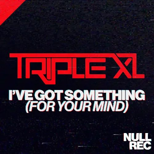 I've Got Something (For Your Mind)