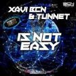 Is not easy